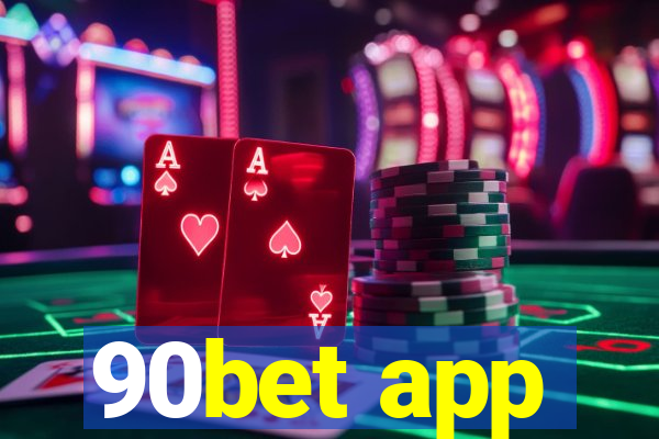 90bet app